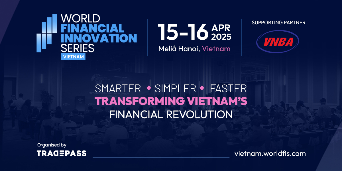 WFIS 2025 | World Financial Innovation Series | Meliá Hanoi, Vietnam