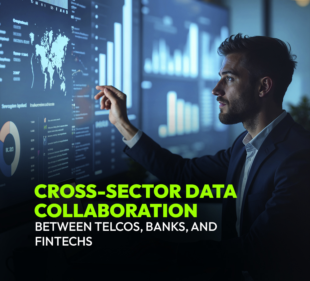 Cross-Sector Data Collaboration Between Telcos, Banks, and Fintechs